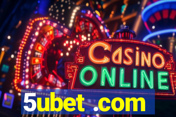 5ubet .com